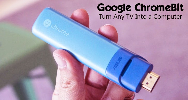 Chromebit : le dernier né de Google